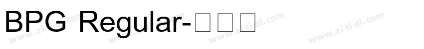 BPG Regular字体转换
